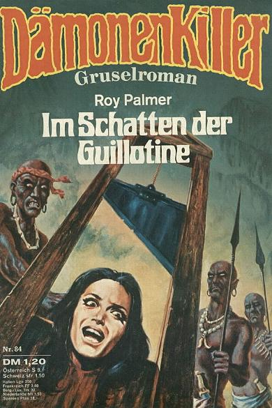 D&auml;monenkiller Nr. 84: Im Schatten der Guillotine
