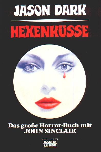 'Hexenk&uuml;sse' von Jason Dark (Titelbild)