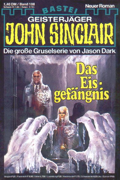 John Sinclair Nr. 108: Das Eisgef&auml;ngnis