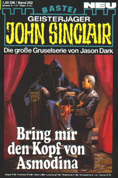 John Sinclair Nr. 202: Bring mir den Kopf von Asmodina