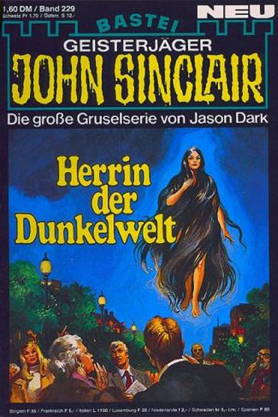 John Sinclair Nr. 229: Herrin der Dunkelwelt
