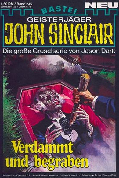John Sinclair Nr. 245: Verdammt und begraben
