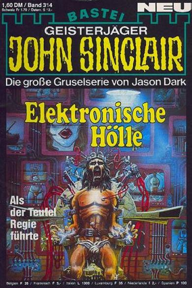 John Sinclair Nr. 314: Elektronische H&ouml;lle
