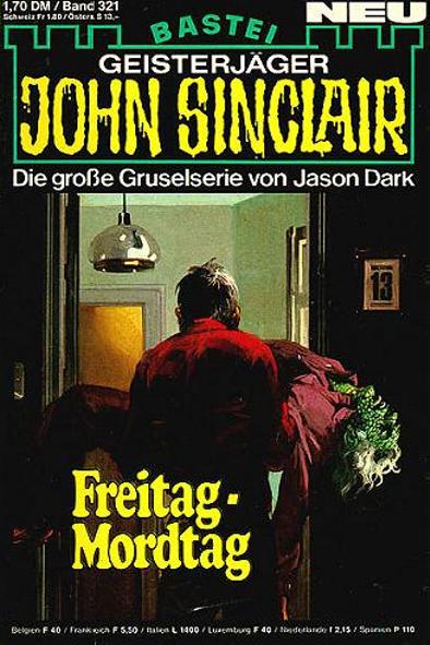John Sinclair Nr. 321: Freitag-Mordtag&nbsp;