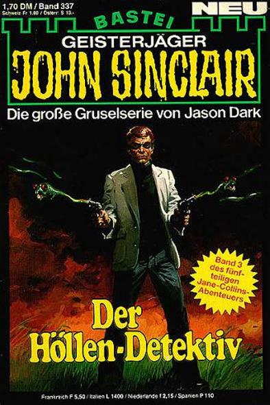 John Sinclair Nr. 337: Der H&ouml;llen-Detektiv