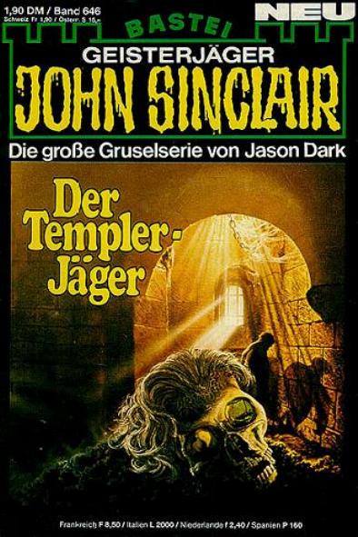 John Sinclair Nr. 646: Der Templer-J&auml;ger