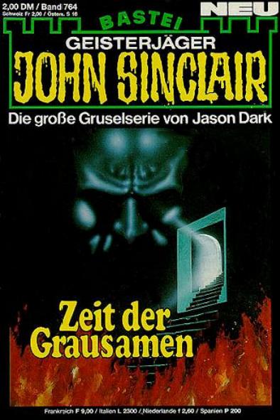 John Sinclair Nr. 764: Zeit der Grausamen