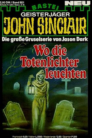 John Sinclair Nr. 821: Wo die Totenlichter leuchten