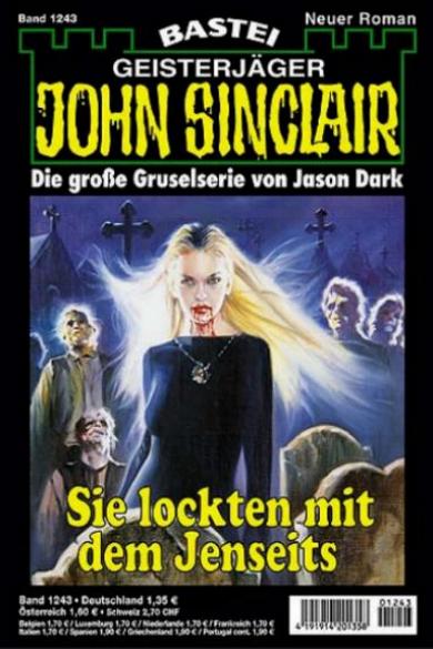 John Sinclair Nr. 1243: Sie lockten mit dem Jenseits