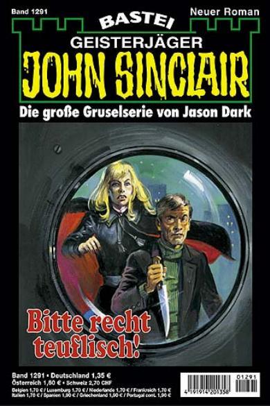 John Sinclair Nr. 1291: Bitte recht teuflisch