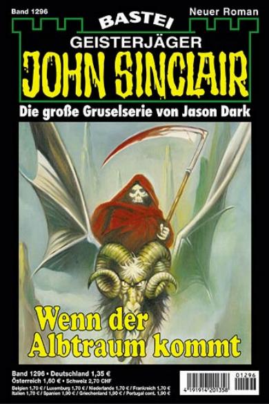 John Sinclair Nr. 1296: Wenn der Albtraum kommt