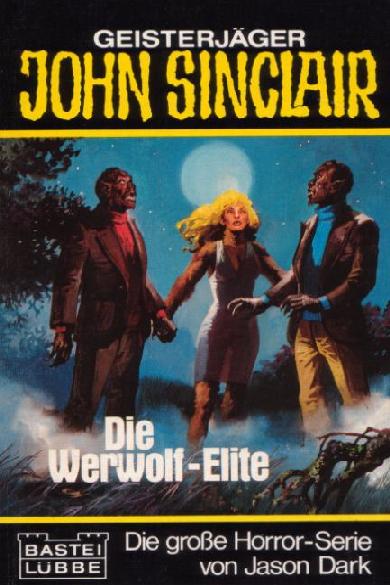 John Sinclair TB Nr. 011: Die Werwolf-Elite