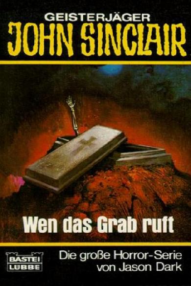 John Sinclair TB Nr. 48: Wen das Grab ruft