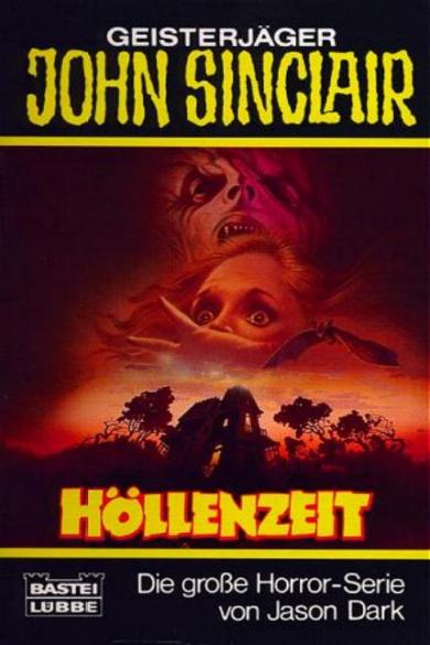 John Sinclair TB Nr. 150: H&ouml;llenzeit