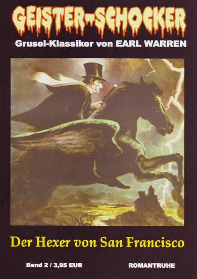 Geister-Schocker Nr. 2: Der Hexer von San Francisco