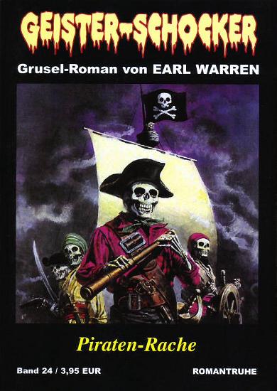 Geister-Schocker Nr. 24: Piraten-Rache