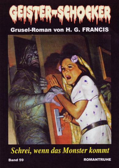 Geister-Schocker Nr. 059: Schrei, wenn das Monster kommt