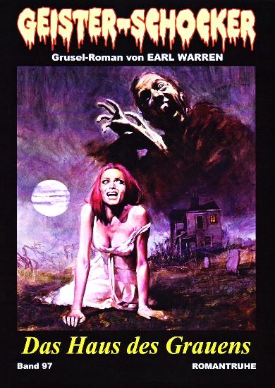 Geister-Schocker Nr. 97: Das Haus des Grauens
