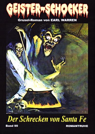 Geister-Schocker Nr. 99: Der Schrecken von Santa Fe