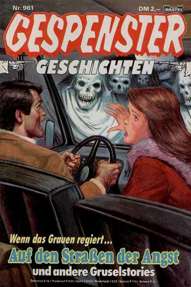 Gespenster-Geschichten Nr. 961: Auf den Stra&szlig;en der Angst