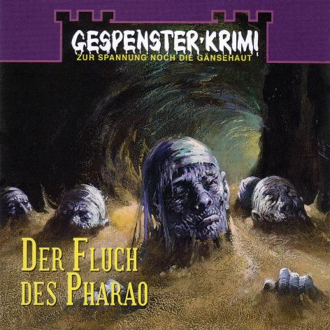 Gespenster-Krimi H&ouml;rspiel Nr. 05: Der Fluch des Pharao
