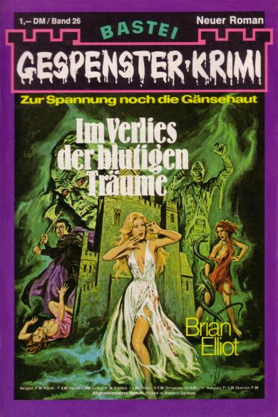 Gespenster-Krimi Nr. 26: Im Verlies der blutigen Tr&auml;ume