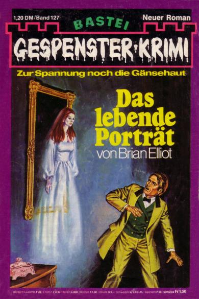 Gespenster-Krimi Nr. 127: Das lebende Portrait