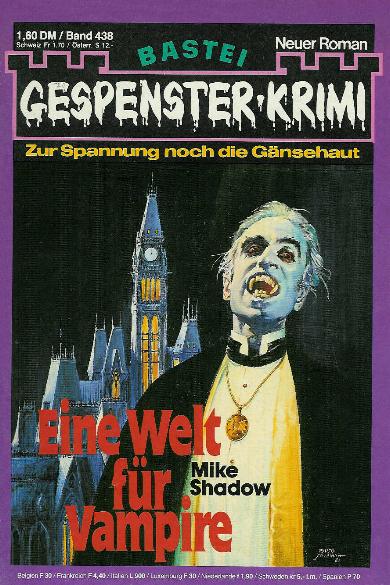 Gespenster-Krimi Nr. 438: Eine Welt f&uuml;r Vampire