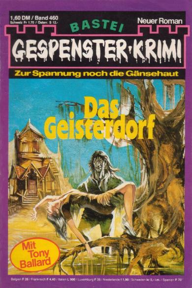  Gespenster-Krimi Nr. 460: Das Geisterdorf