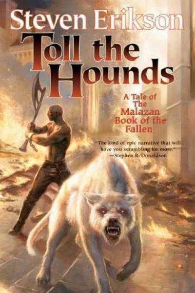 "Toll the Hounds" von Steven Erikson