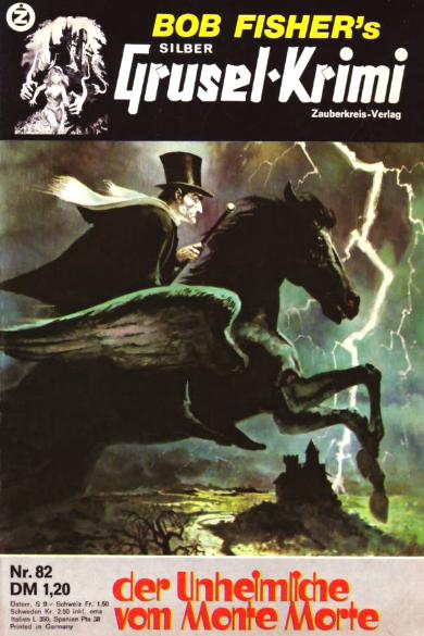 Silber-Grusel-Krimi Nr. 82: Der Unheimliche von Monte Morte